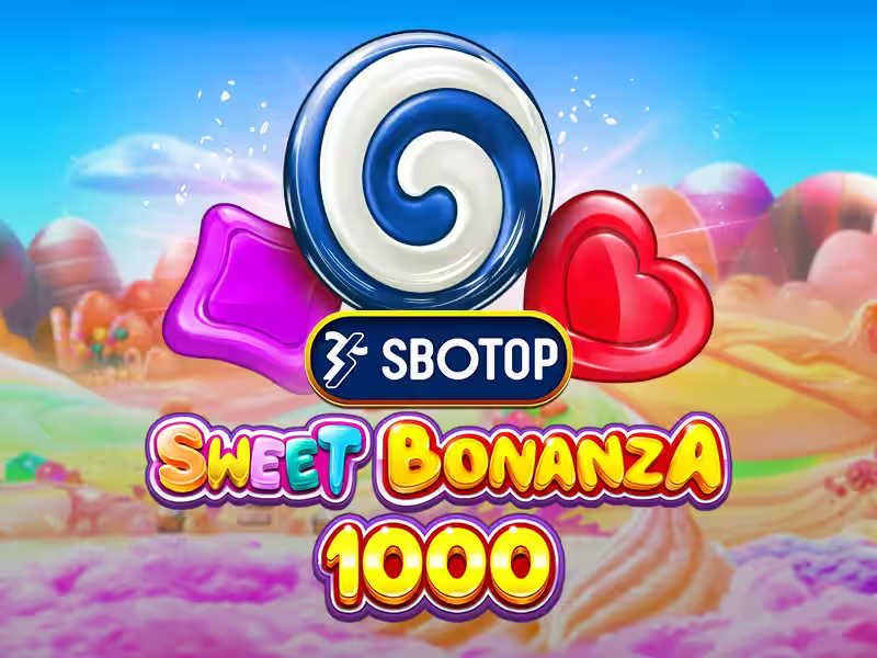 SBOTOP Sweet Bonanza 1000