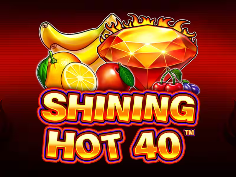 Shining Hot 40™