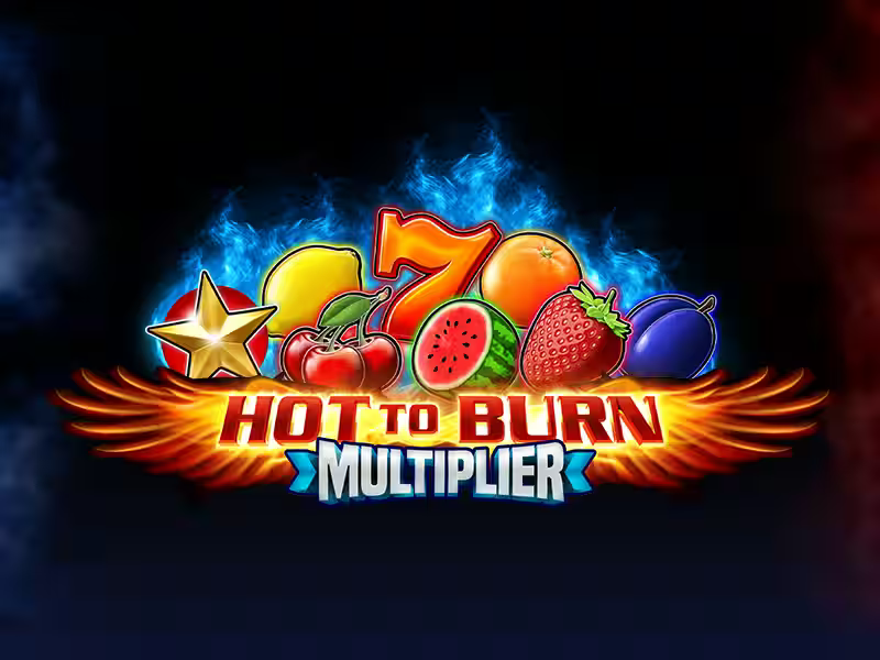 Hot to Burn Multiplier